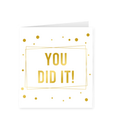 Kaart You Did It Goud Wit